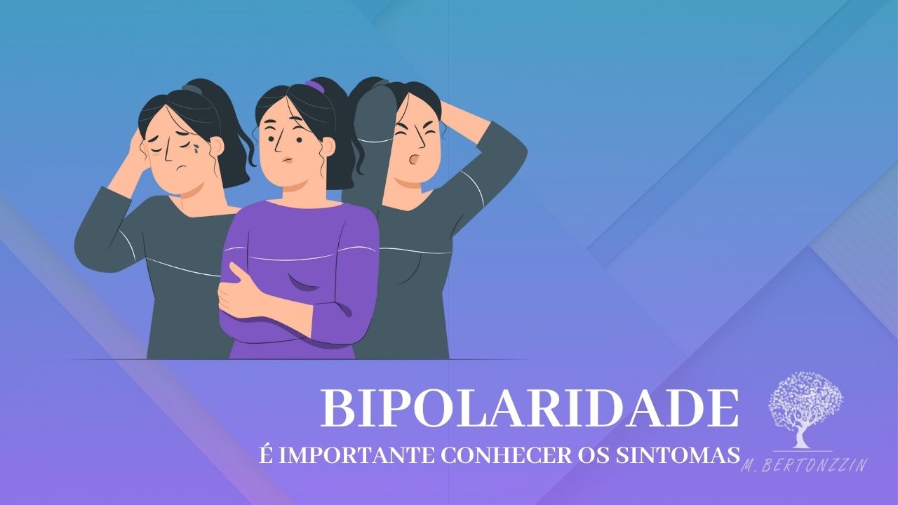 Desvende os principais sintomas da bipolaridade